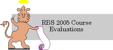 RBS 2005 Course Evaluations