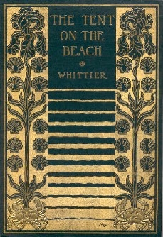 Tent on the Beach, 1899 (John Greenleaf Whittier)