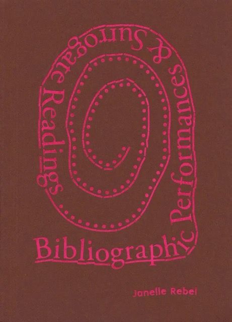 A book cover in brown with pink title text reading "Bibliographic Performances and Surrogate Readings" running in a circle along the outer part of a spiraling pattern of dots and lines.