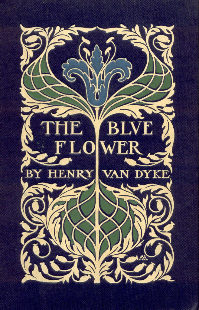 Cover of Henry Van Dyke's "The Blue Flower," designed by Margaret Armstrong. The design is floral imagery in cream, green, and light blue against a dark midnight blue background