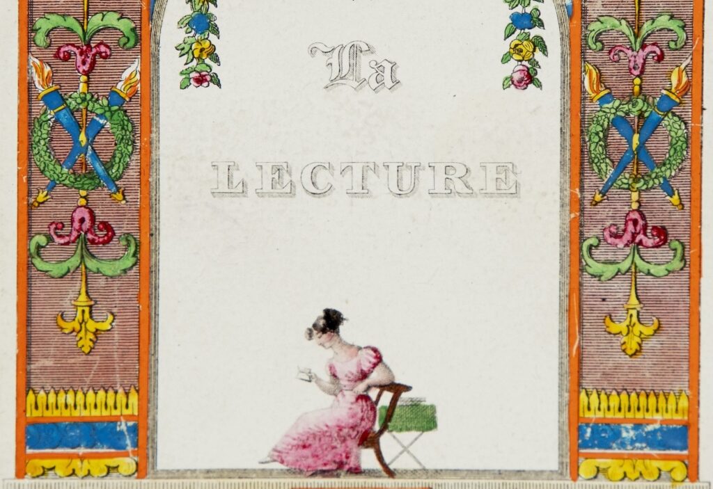 Detail of a book cover with a decorative frame in orange, blue, green, and pink with floral motifs, crossed torches, and other decorative designs. This surrounds a plain pale center against which are the words "La Lecture" and a small drawing of a woman in a pink Regency-era dress seated at a green-draped side table while she reads a small book.